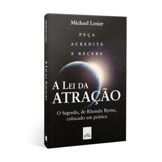 A Lei Da Atração - O Segredo Colocado Em Prática - Livro Físico
