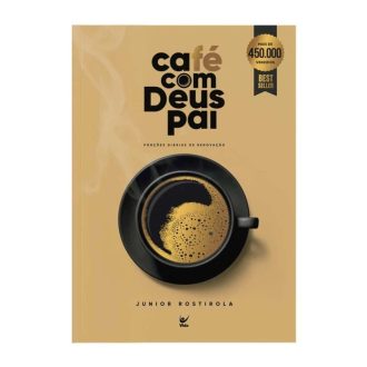Livro Devocional Café com Deus Pai | Porções Diárias de Renovação | Junior Rostirola