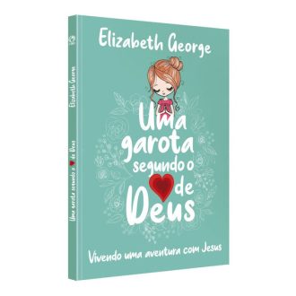 Uma Garota Segundo o Coração de Deus