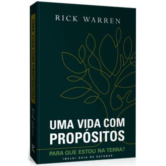 Uma Vida com Propósitos - Rick Warren - Nova Edição